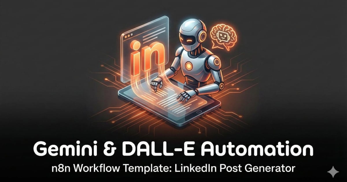 LinkedIn Post Generator: Gemini & DALL-E Automation