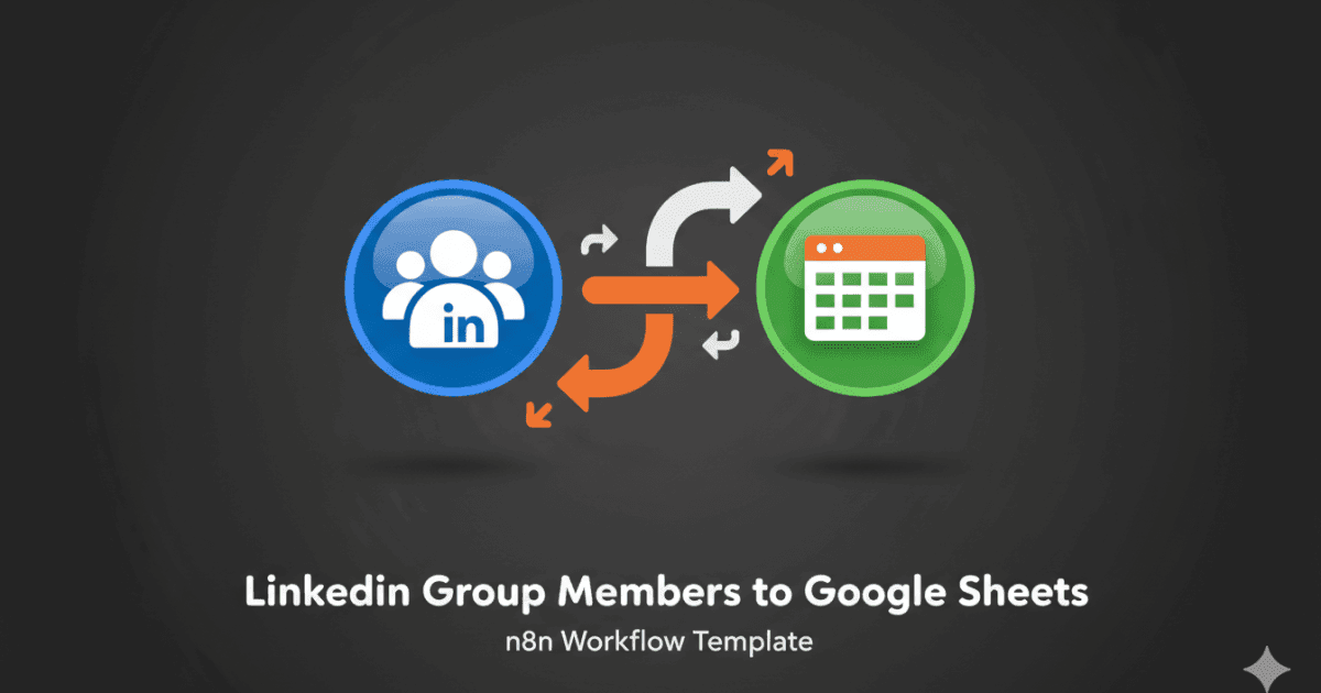 LinkedIn Group Members to Google Sheets